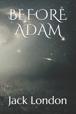 Before Adam by Jack London