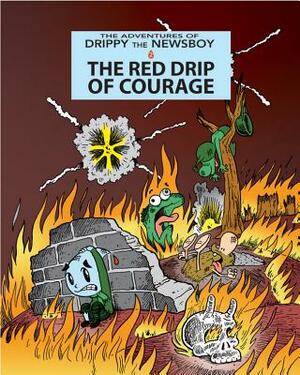 The Red Drip of Courage by Julian Lawrence