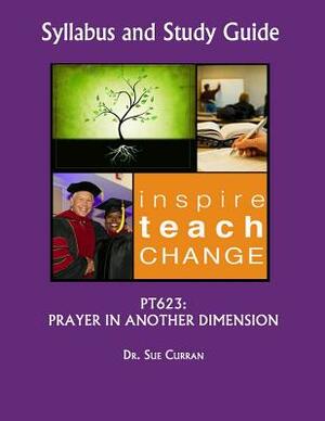 Pt623: Prayer in Another Dimension by Sue Curran