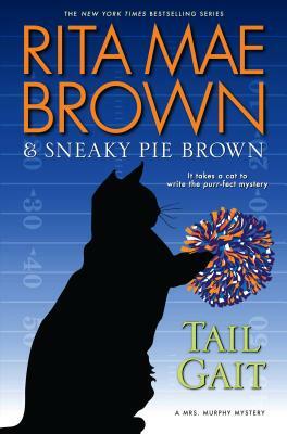 Tail Gait by Rita Mae Brown, Sneaky Pie Brown