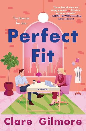 Perfect Fit by Clare Gilmore