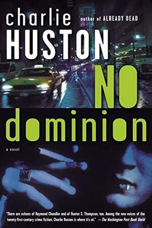 Sin Dominio by Charlie Huston