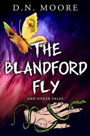 The Blandford Fly and Other Tales by D.N. Moore