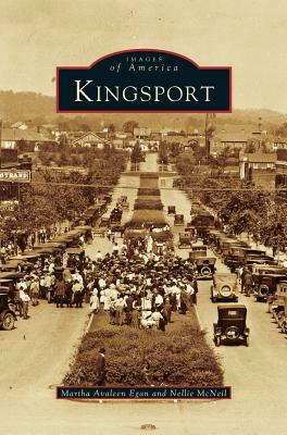 Kingsport by Nellie McNeil, Martha Avaleen Egan