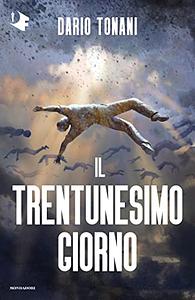 Il trentunesimo giorno by Dario Tonani