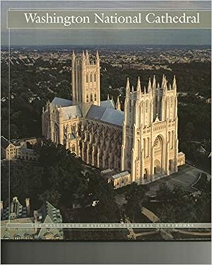 Washington National Cathedral, Guidebook by Victoria Dawson, Erik Vochinsky
