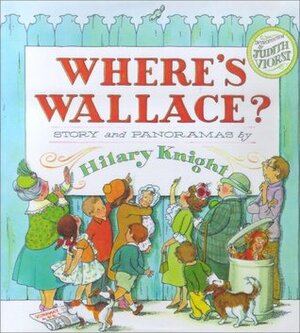 Where's Wallace? by Hilary Knight