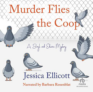 Murder Flies the Coop by Jessica Ellicott