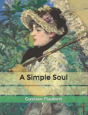 A Simple Soul by Gustave Flaubert