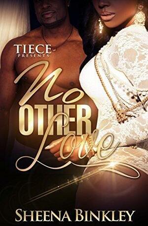 No Other Love by Sheena Binkley, Sheena Binkley