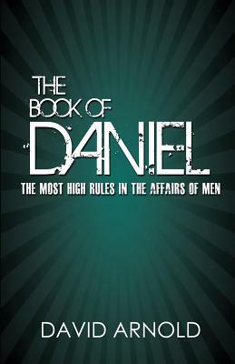 The Book of Daniel by David Arnold