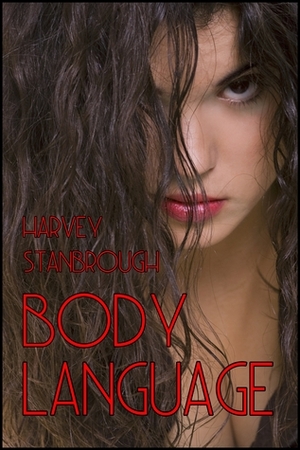 Body Language by Harvey Stanbrough