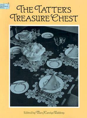 The Tatter's Treasure Chest by Mary Carolyn Waldrep