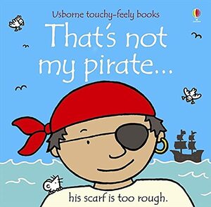 Thats Not My Pirate by Fiona Watt