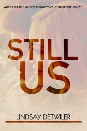 Still Us by Lindsay Detwiler