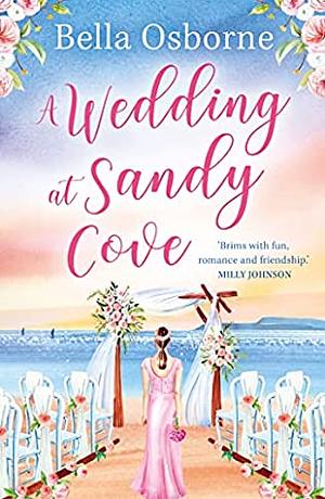 A Wedding at Sandy Cove by Bella Osborne