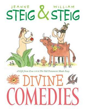 Divine Comedies: A Gift from Zeus and the Old Testament Made Easy by Jeanne Steig