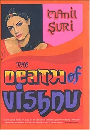 Death Of Vishnu Airport Edition by Manil Suri