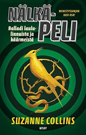 Nälkäpeli: Balladi laululinnuista ja käärmeistä by Helene Bützow, Suzanne Collins