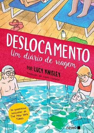 Deslocamento: Um diário de viagem by Lucy Knisley