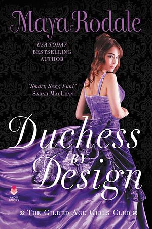 Duchess by Design by Maya Rodale