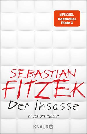 Der Insasse by Sebastian Fitzek