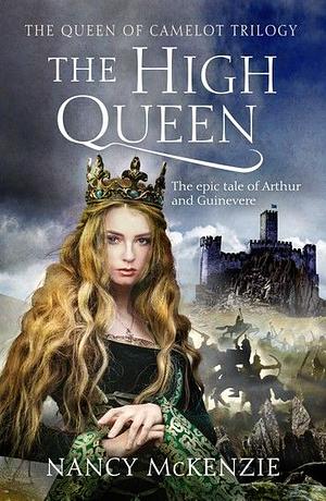 The High Queen by Nancy McKenzie