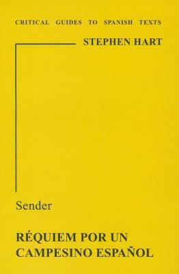 Sender: Requiem Por Un Campesino Espanol by Stephen Hart