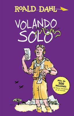 Volando Solo (Going Solo) by Roald Dahl