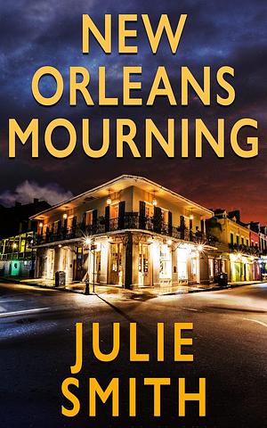 New Orleans Mourning by Julie Smith