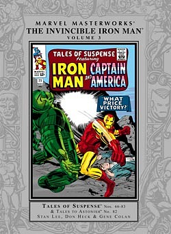 Marvel Masterworks: The Invincible Iron Man, Vol. 3 by MikeEsposito, Al Hartley, Roy Thomas, Frank Giacoia, Wallace Wood, Jack Kirby, Dick Ayers, Tom Field, Stan Lee, Jack Abel