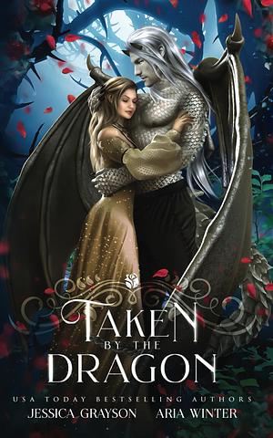 Taken By The Dragon by Jessica Grayson