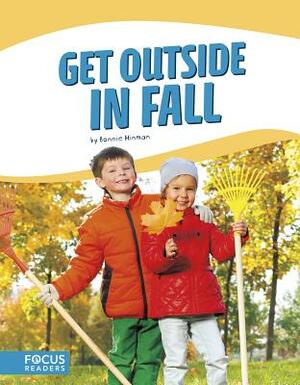 Get Outside in Fall by Bonnie Hinman