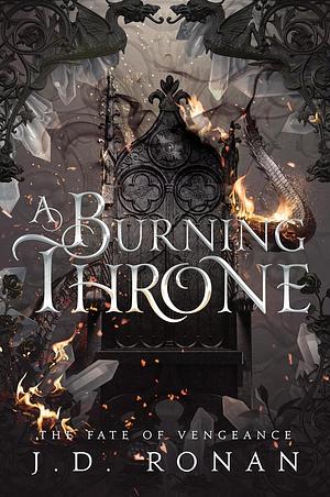 A Burning Throne by J.D. Ronan