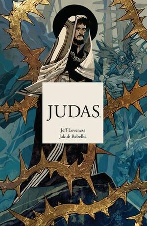 Judas by Jakub Rebelka, Jeff Loveness