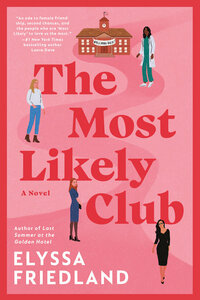 The Most Likely Club by Elyssa Friedland