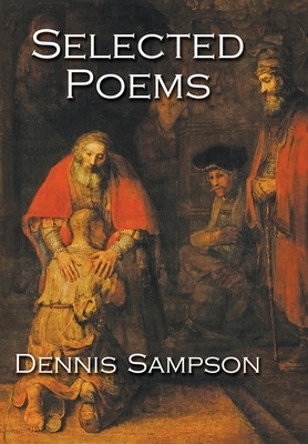 Selected Poems by Dennis Sampson