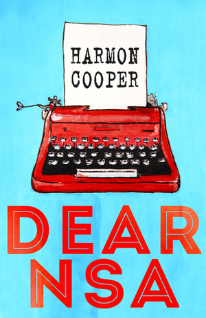 Dear NSA by Harmon Cooper