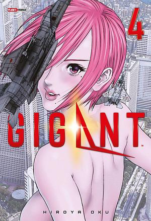 GIGANT, Vol. 4 by Hiroya Oku, Hiroya Oku