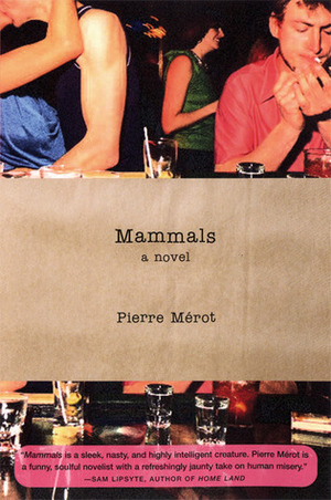 Mammals by Frank Wynne, Pierre Mérot