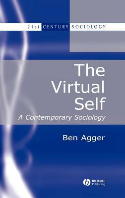 Virtual Self by Ben Agger