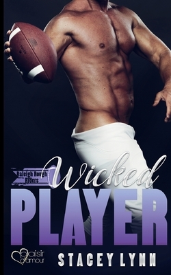 Wicked Player by Stacey Lynn