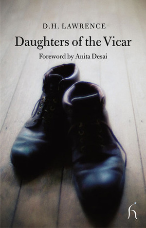Daughters of the Vicar by D.H. Lawrence, Anita Desai