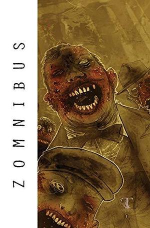 Zomnibus Volume 2, Volume 2 by Brian Lynch, Jimmy Palmiotti, Brea Grant, Zane Austin Grant, Justin Gray