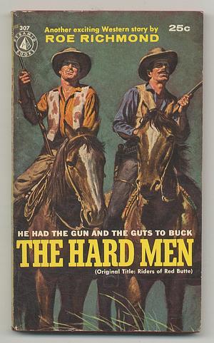 The Hard Men by Roe Richmond