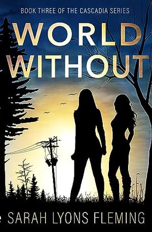 World Without by Sarah Lyons Fleming