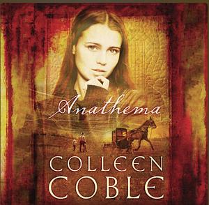 Anathema  by Colleen Coble