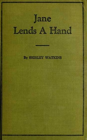 Jane Lends a Hand by Shirley Watkins