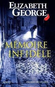 Mémoire infidèle by Elizabeth George, Dominique Wattwiller, Jacques Martinache