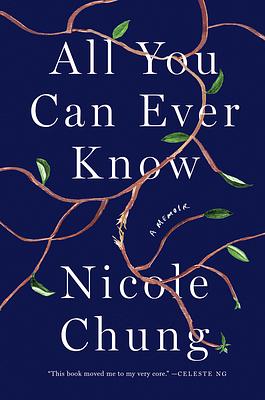 All You Can Ever Know by Nicole Chung